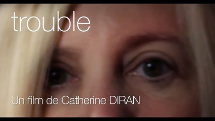 Trouble TEASER VF "Oeil"