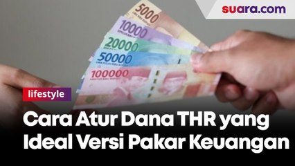 Cara Atur Dana THR yang Ideal Versi Pakar Keuangan