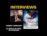 Robert Zemeckis Interview 4: Le Drôle de Noël de Scrooge
