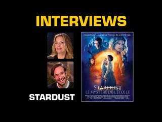 Charlie Cox, Michelle Pfeiffer, Matthew Vaughn Interview : Stardust, le mystère de l&#039;étoile