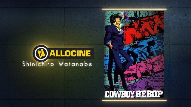 Shinichirô Watanabe : Cowboy Bebop est né dans mon esprit grâce au jazz et au blues