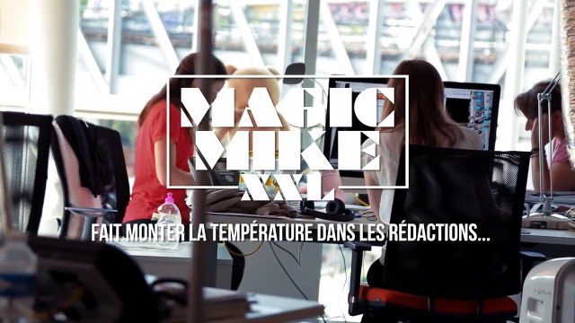 Magic Mike XXL : striptease dans les Rédac !