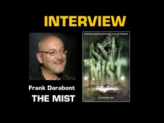 Frank Darabont Interview : The Mist