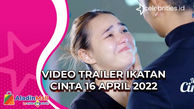 Video Trailer Ikatan Cinta 16 April 2022: Lepas Aldebaran ke Amerika, Andin Berlinang Air Mata
