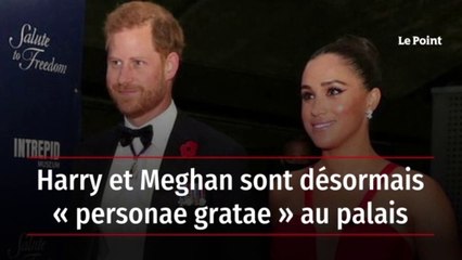 Harry et Meghan sont désormais « personae gratae » au palais
