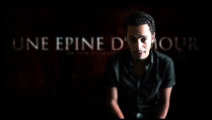 Une épine d&#039;amour Teaser VF