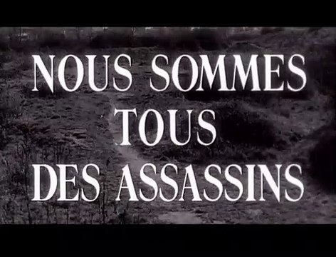 Nous sommes tous des assassins Bande-annonce VF