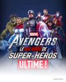 Marvel’s Avengers : Le jeu vidéo de super-héros ultime !