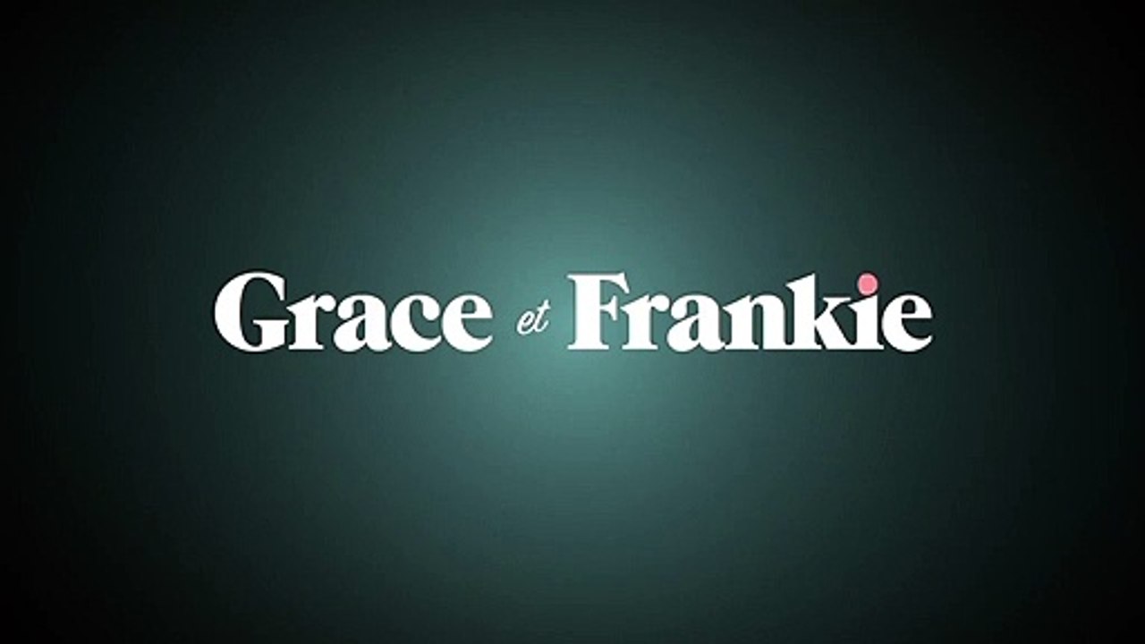 Grace et Frankie - Teaser Saison 1 test 1
