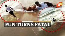 Fun Turns Into Hazard | Man Swept Away In Puri Beach