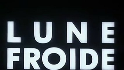 Lune froide Bande-annonce VF