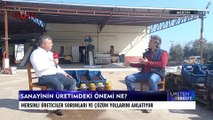 Üreten Türkiye - 16 Nisan 2022 - Mersin - Cenk Özdemir - Ulusal Kanal