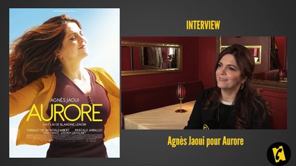 Aurore - Interview Agnès Jaoui