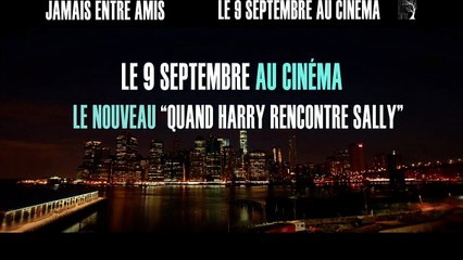 Jamais entre amis - SPOT VF "Tu as couché avec elle et tu ne l’as pas rappelée !"
