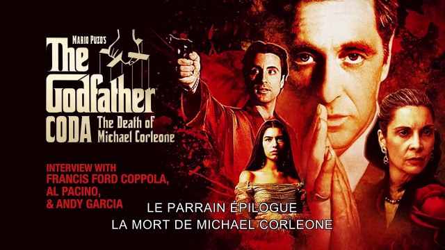 Le Parrain 3 - épilogue : entretien croisé entre Al Pacino, Francis Ford Coppola et Andy Garcia