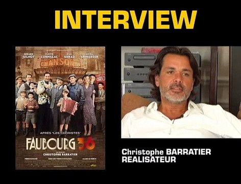 Christophe Barratier Interview 8: Faubourg 36