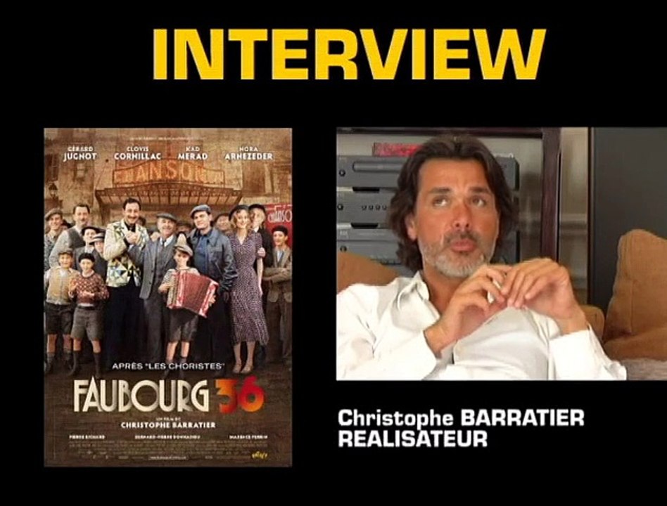 Christophe Barratier Interview 2: Faubourg 36