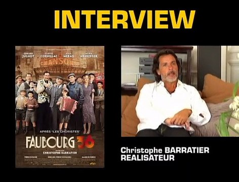 Christophe Barratier Interview 9: Faubourg 36