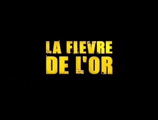 La Fièvre de l&#039;or Teaser (2) VO