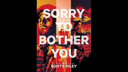 Sorry To Bother You BONUS VO "Boots"