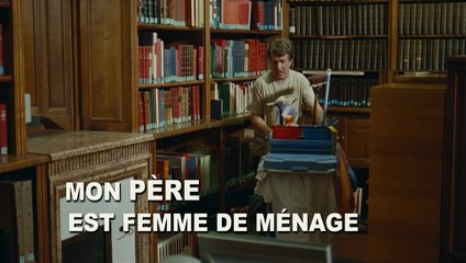 Mon père est femme de ménage Bande-annonce VF