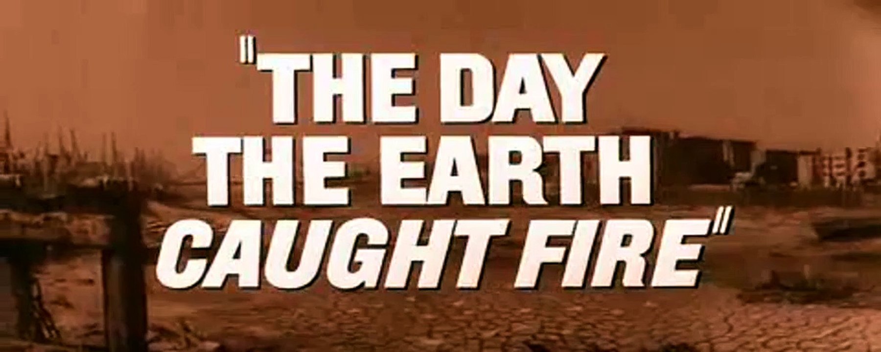 Le Jour où la Terre prit feu Bande-annonce VO