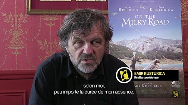 On The Milky Road - Emir Kustrurica: C'est la première et la dernière fois que je me mets en scène