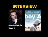 John Crowley Interview : Boy A