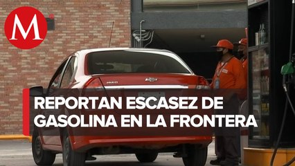 Usuarios reportan escasez de gasolina en frontera