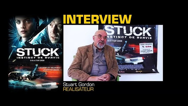 Stuart Gordon Interview : Stuck - Instinct de survie