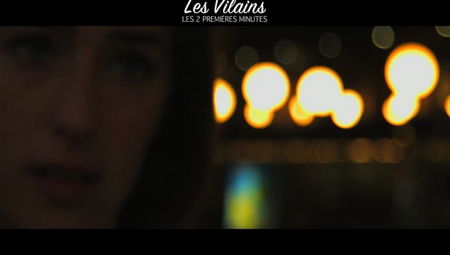 Les Vilains - EXTRAIT La rupture