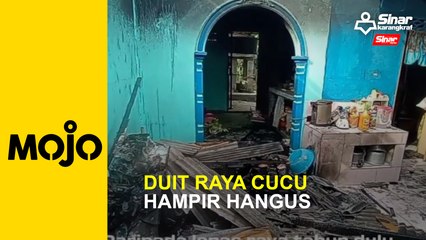 Duit raya cucu hampir hangus
