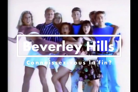 Connaissez-vous la fin de la série Beverly Hills ?