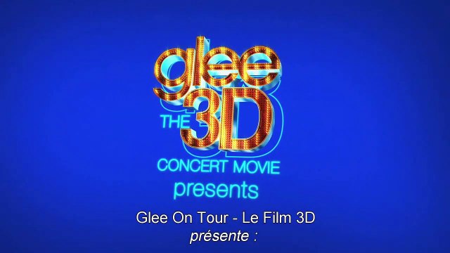 Glee ! On Tour : Le Film 3D Making Of VO