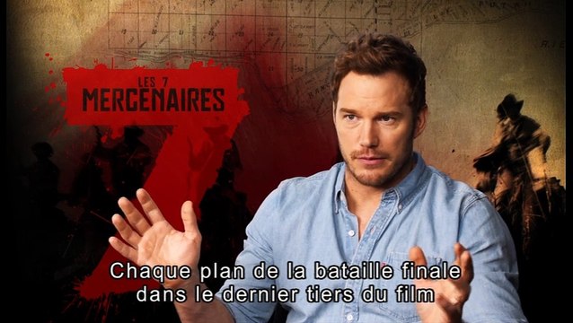 Chris Pratt présente Les 7 Mercenaires