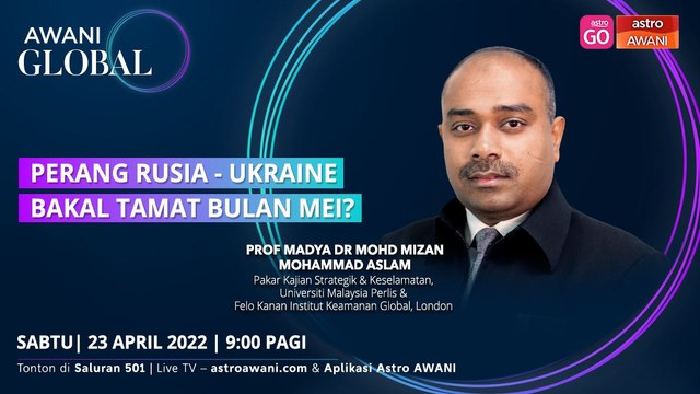AWANI Global: Perang Rusia-Ukraine bakal tamat bulan Mei?