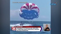 Speedboat sa parasailing, nagloko; 2 turistang naka-parachute, nasagip matapos bumagsak | 24 Oras Weekend