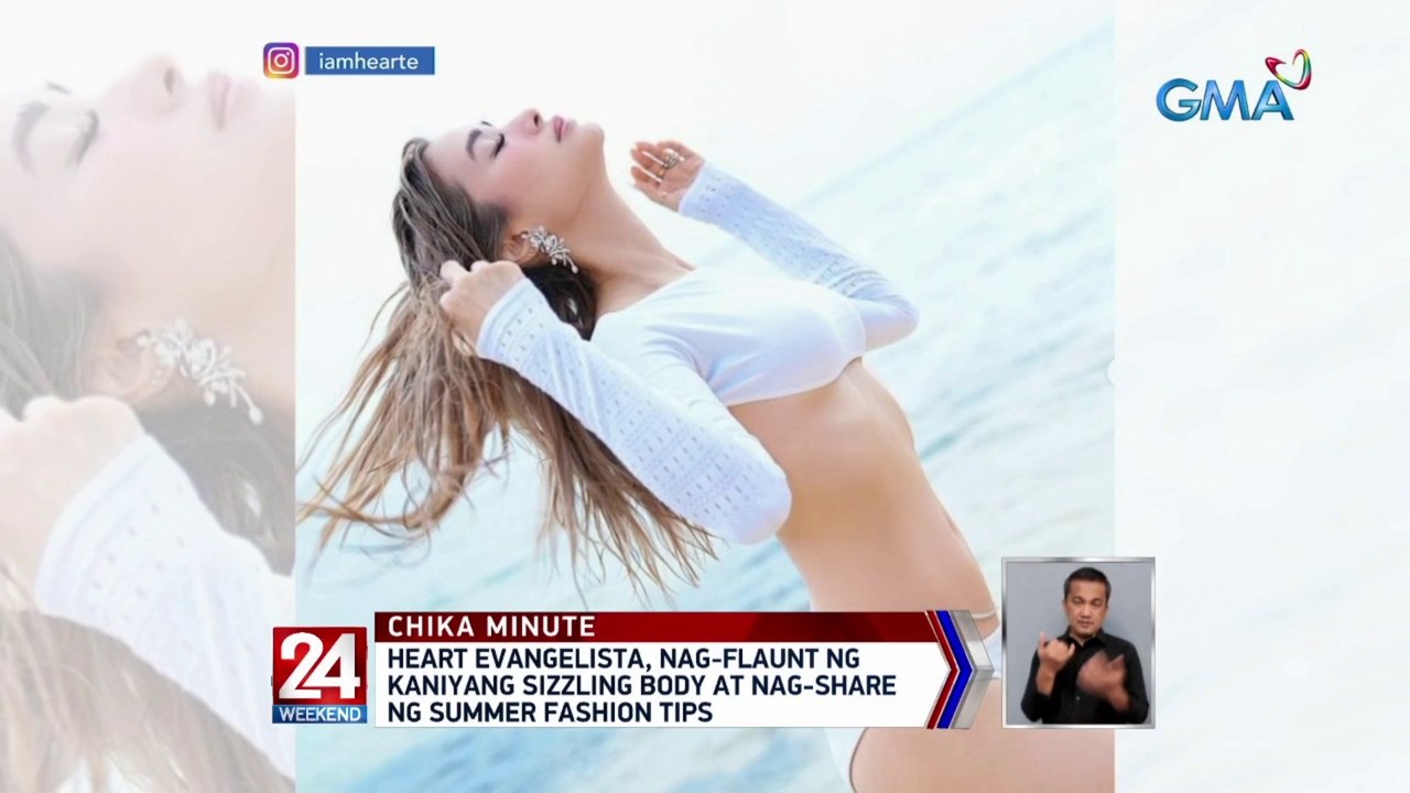 Heart Evangelista, nag-flaunt ng kaniyang sizzling body at nag-share ng summer fashion tips | 24 Oras Weekend