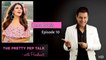Lifestyle Talk Show - The Pretty Pep Talk With Prashant |Prashant Patil|Hema Kotnis|Ep 10|OnClick