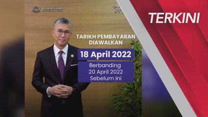 [TERKINI] Bayaran pengeluaran khas KWSP diawalkan bermula esok