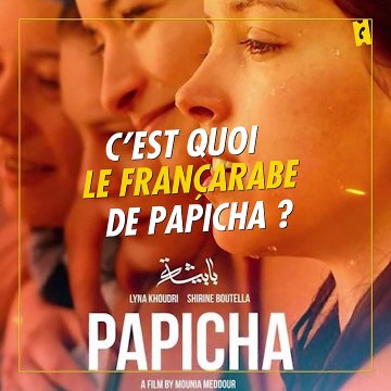 Papicha : c'est quoi le françarabe ?