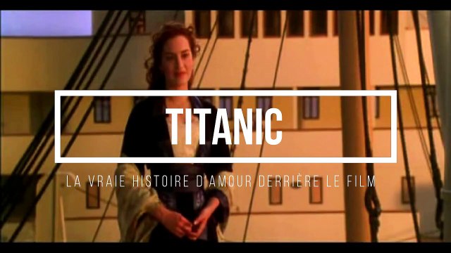 Titanic : La vraie histoire d'amour derrière le film