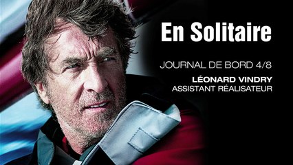 "En Solitaire" : Journal de bord de l&#039;assistant réalisateur Léonard Vindry