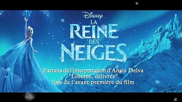 La reine des Neiges - Anaïs Delva interprète en live Libérée, délivrée