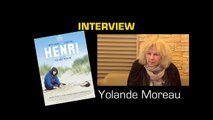 Yolande Moreau : à propos d'Henri...