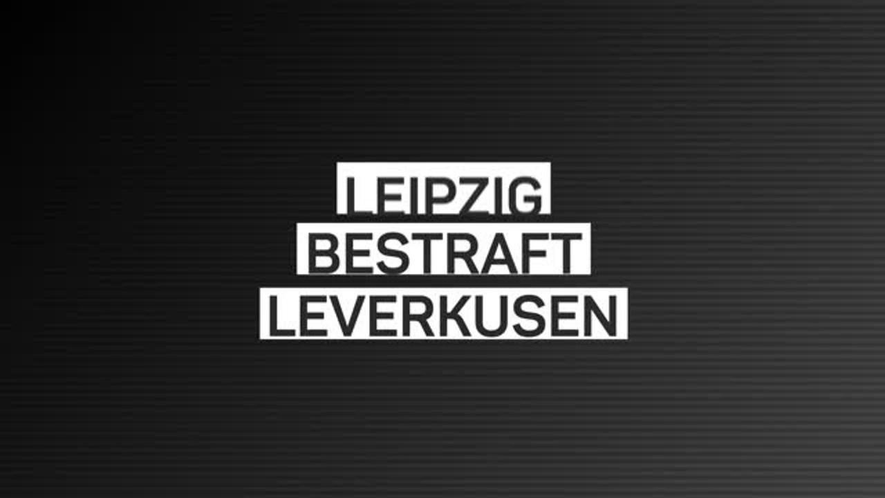 Fakten-Report: Leipzig bestraft Leverkusen