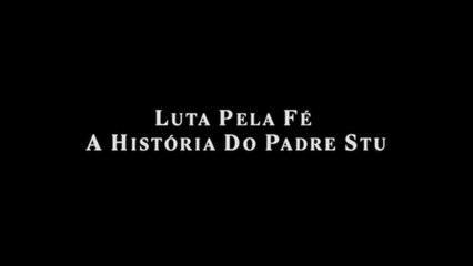 Luta Pela Fé: A história do Padre Stu - Trailer Legendado