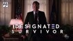 Designated Survivor - saison 1 - épisode 8 Teaser VO