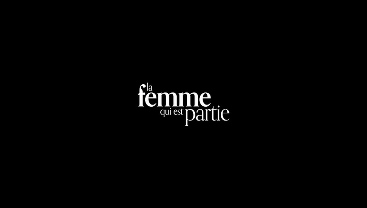 La Femme qui est partie Bande-annonce VO