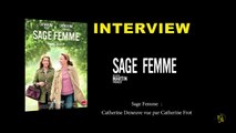 Sage Femme : Catherine Deneuve vue par Catherine Frot